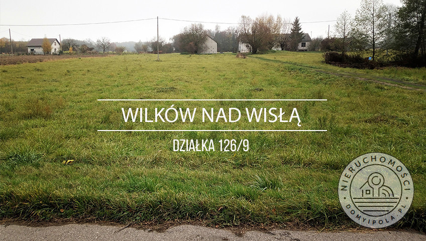 Działka Sprzedaż Wilków Nad Wisłą