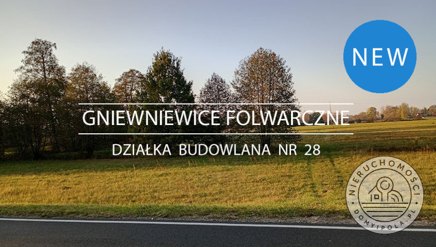 Działka Sprzedaż Gniewniewice Folwarczne